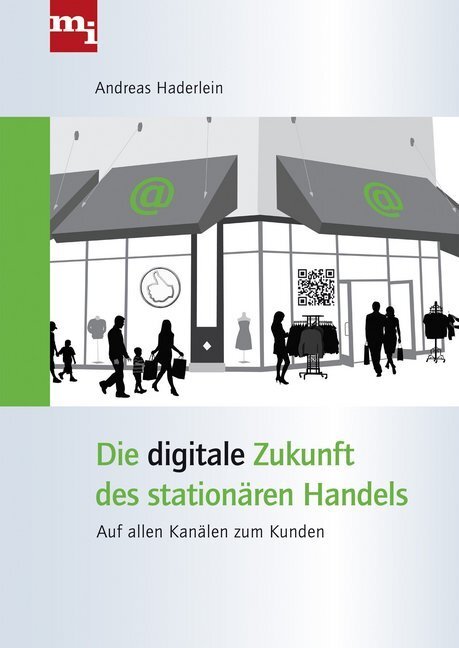 Cover: 9783868801385 | Die digitale Zukunft des stationären Handels | Andreas Haderlein