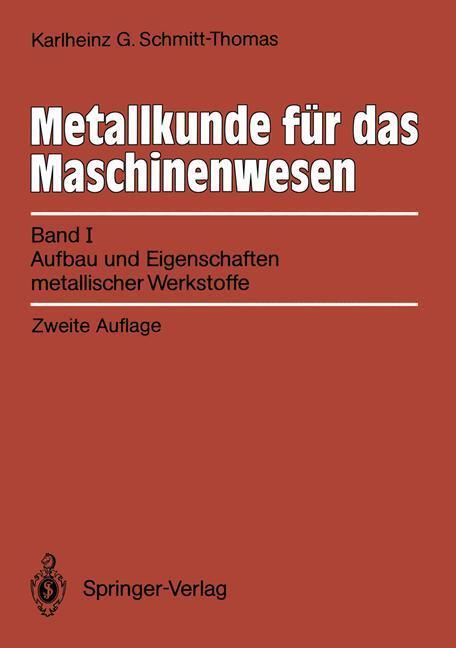 Cover: 9783540519133 | Metallkunde für das Maschinenwesen | Karlheinz G. Schmitt-Thomas