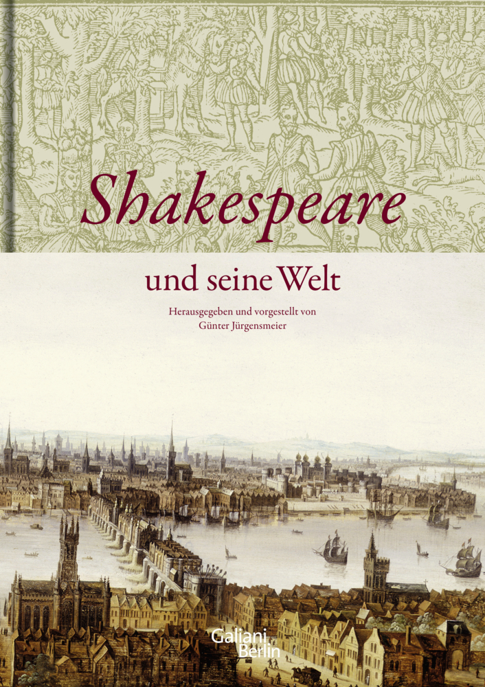 Cover: 9783869711188 | Shakespeare und seine Welt | Günter Jürgensmeier | Buch | 816 S.