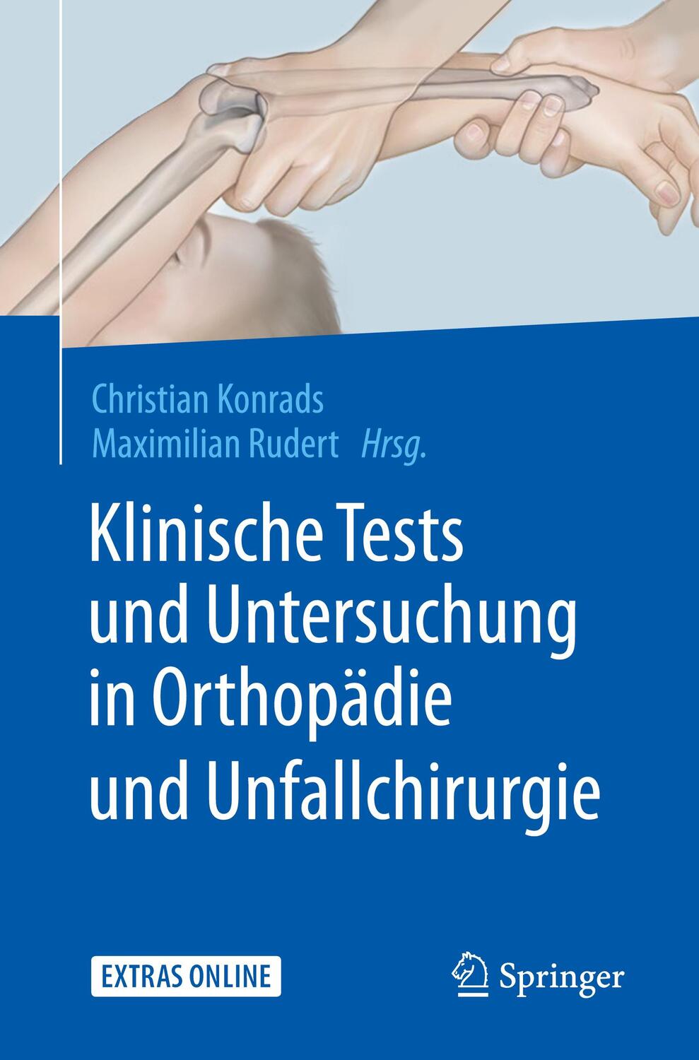 Cover: 9783662553404 | Klinische Tests und Untersuchung in Orthopädie und Unfallchirurgie