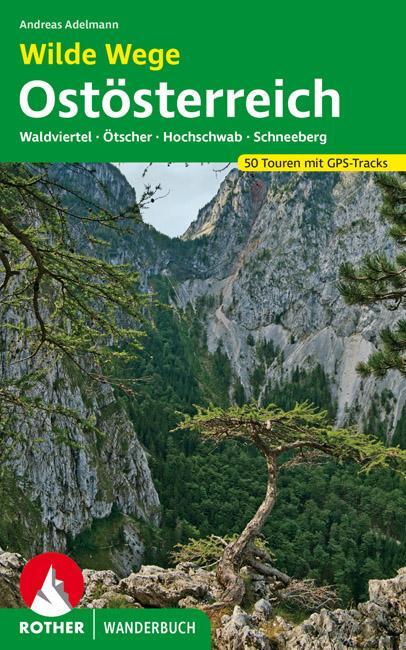 Cover: 9783763331956 | Wilde Wege Ostösterreich | Andreas Adelmann | Taschenbuch | 192 S.
