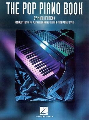 Cover: 9780793598786 | The Pop Piano Book | Mark Harrison | Buch | Englisch | 1999