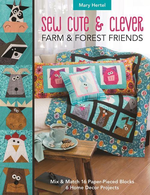 Cover: 9781617457777 | Sew Cute & Clever Farm & Forest Friends | Mary Hertel | Taschenbuch