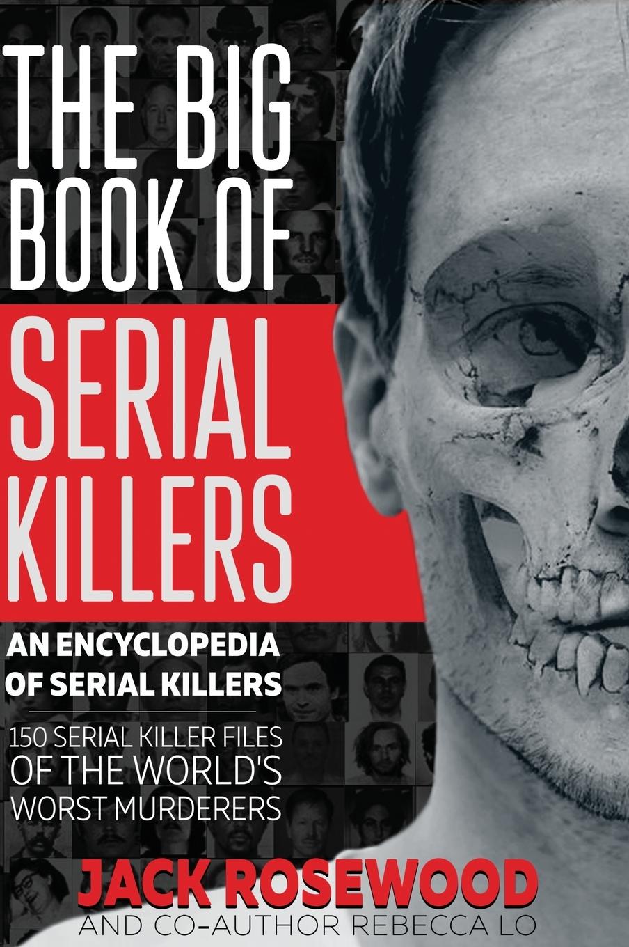 Cover: 9781648450990 | The Big Book of Serial Killers | Jack Rosewood (u. a.) | Buch | 2023