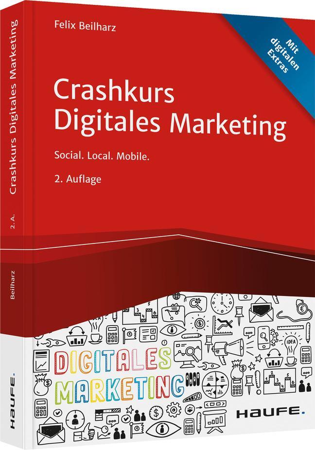 Cover: 9783648147818 | Crashkurs Digitales Marketing | Social. Local. Mobile. | Beilharz