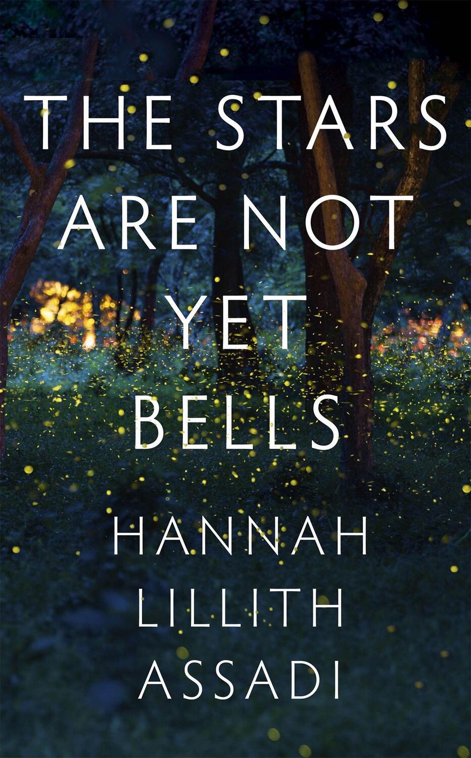 Cover: 9781529370652 | The Stars Are Not Yet Bells | Hannah Lillith Assadi | Buch | Englisch
