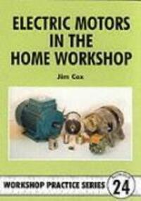 Cover: 9781854861337 | Electric Motors in the Home Workshop | Jim Cox | Taschenbuch | 1996