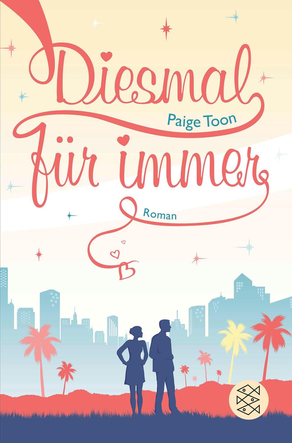 Cover: 9783596195510 | Diesmal für immer | Paige Toon | Taschenbuch | 432 S. | Deutsch | 2015