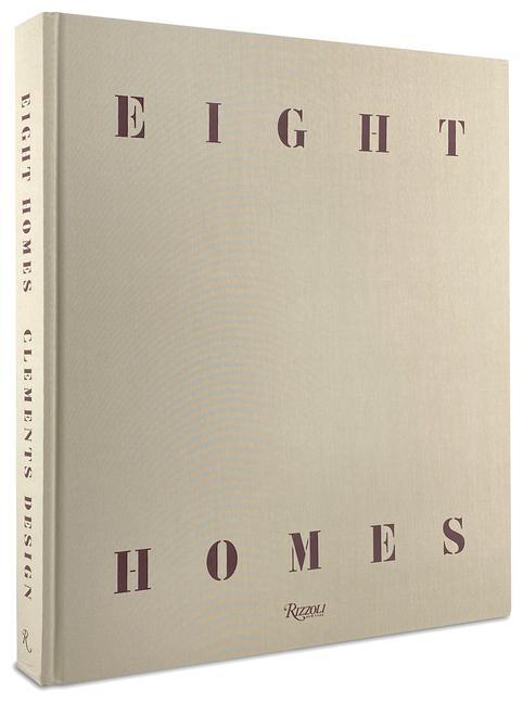 Cover: 9780847870585 | Eight Homes: Clements Design | Kathleen Clements (u. a.) | Buch | 2021