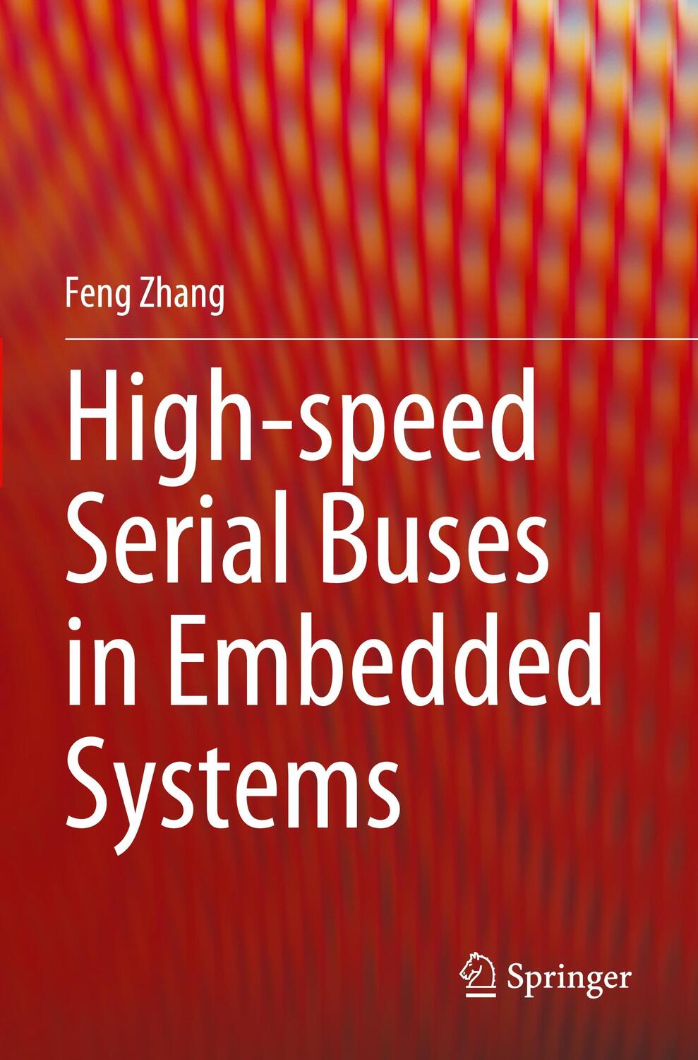 Cover: 9789811518706 | High-speed Serial Buses in Embedded Systems | Feng Zhang | Taschenbuch