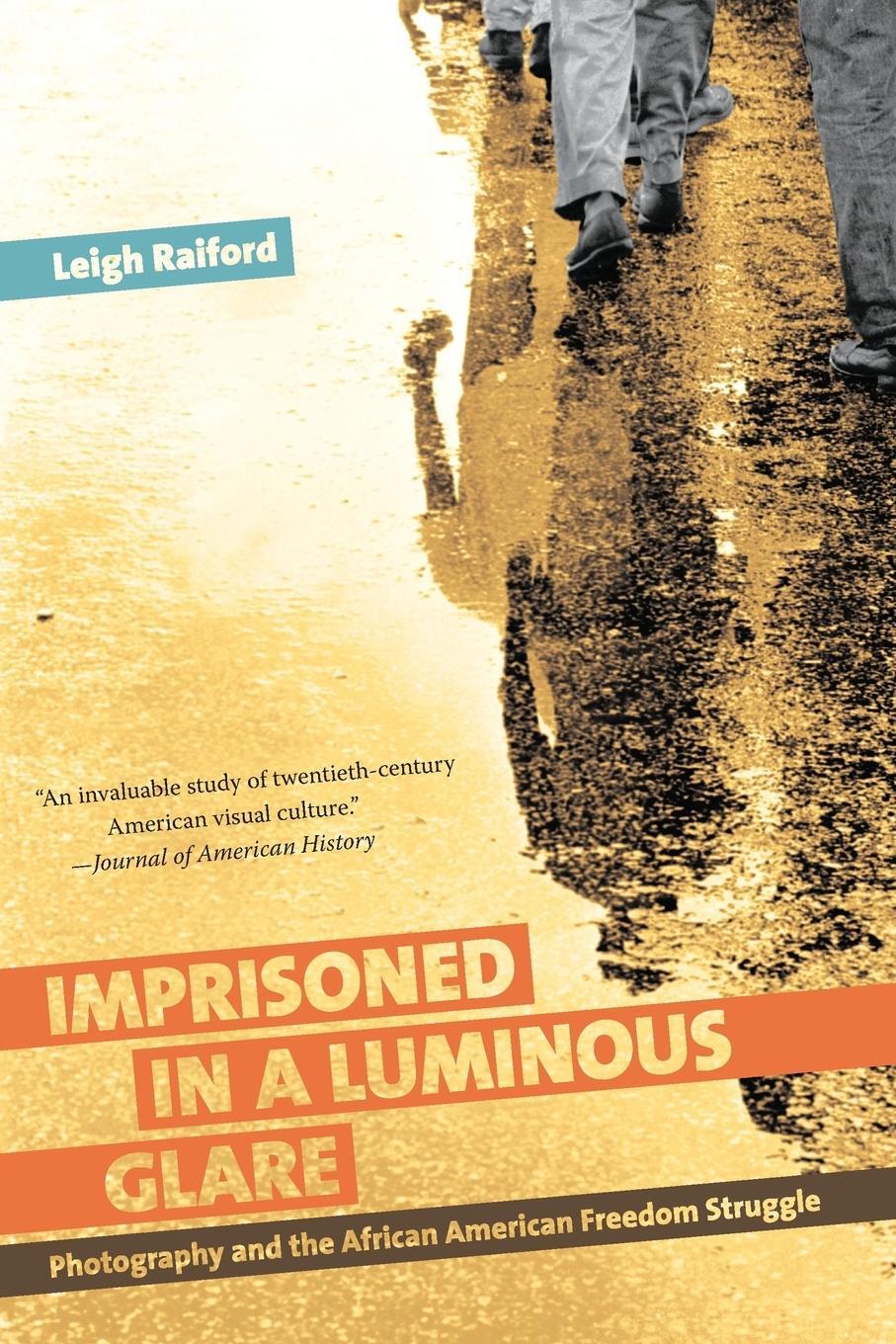 Cover: 9781469609782 | Imprisoned in a Luminous Glare | Leigh Raiford | Taschenbuch | 2013
