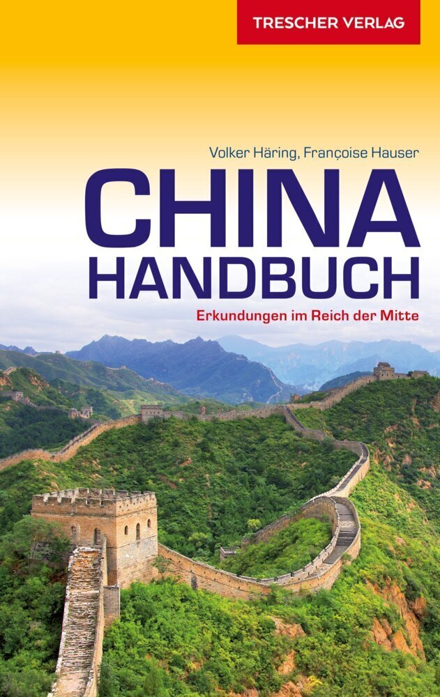 Cover: 9783897943919 | TRESCHER Reiseführer China Handbuch | Erkundungen im Reich der Mitte