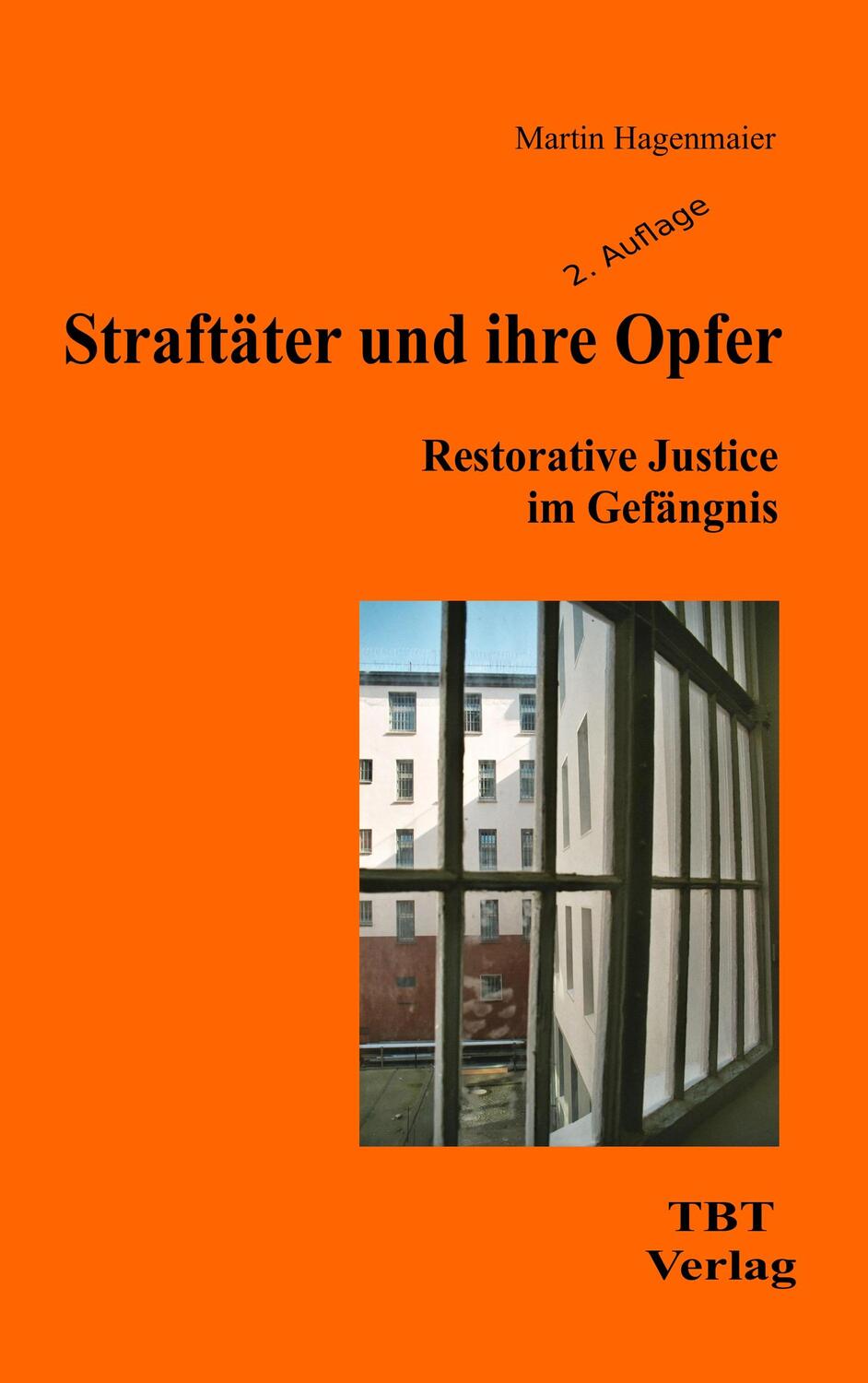 Cover: 9783930763986 | Straftäter und ihre Opfer | Restorative Justice im Gefängnis | Buch