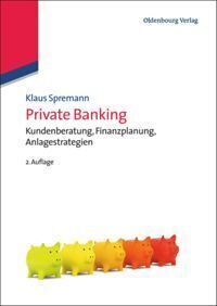 Cover: 9783486585520 | Private Banking | Kundenberatung, Finanzplanung, Anlagestrategien | IX