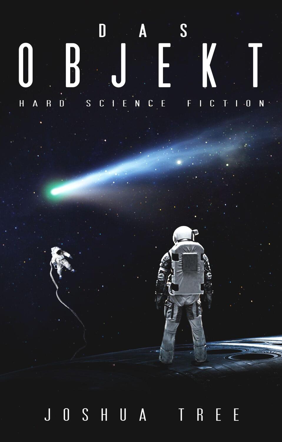 Cover: 9783985955091 | Das Objekt | Hard Science Fiction | Joshua Tree | Taschenbuch | 2022