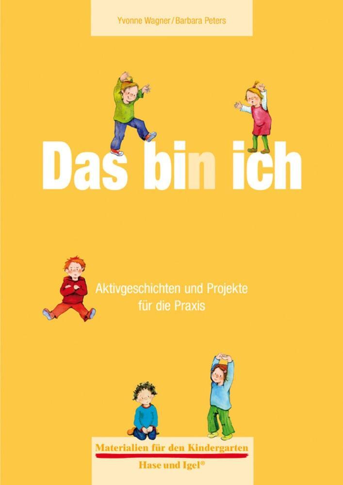 Cover: 9783867608749 | Das bin ich | Aktivgeschichten und Projekte für die Praxis | Wagner