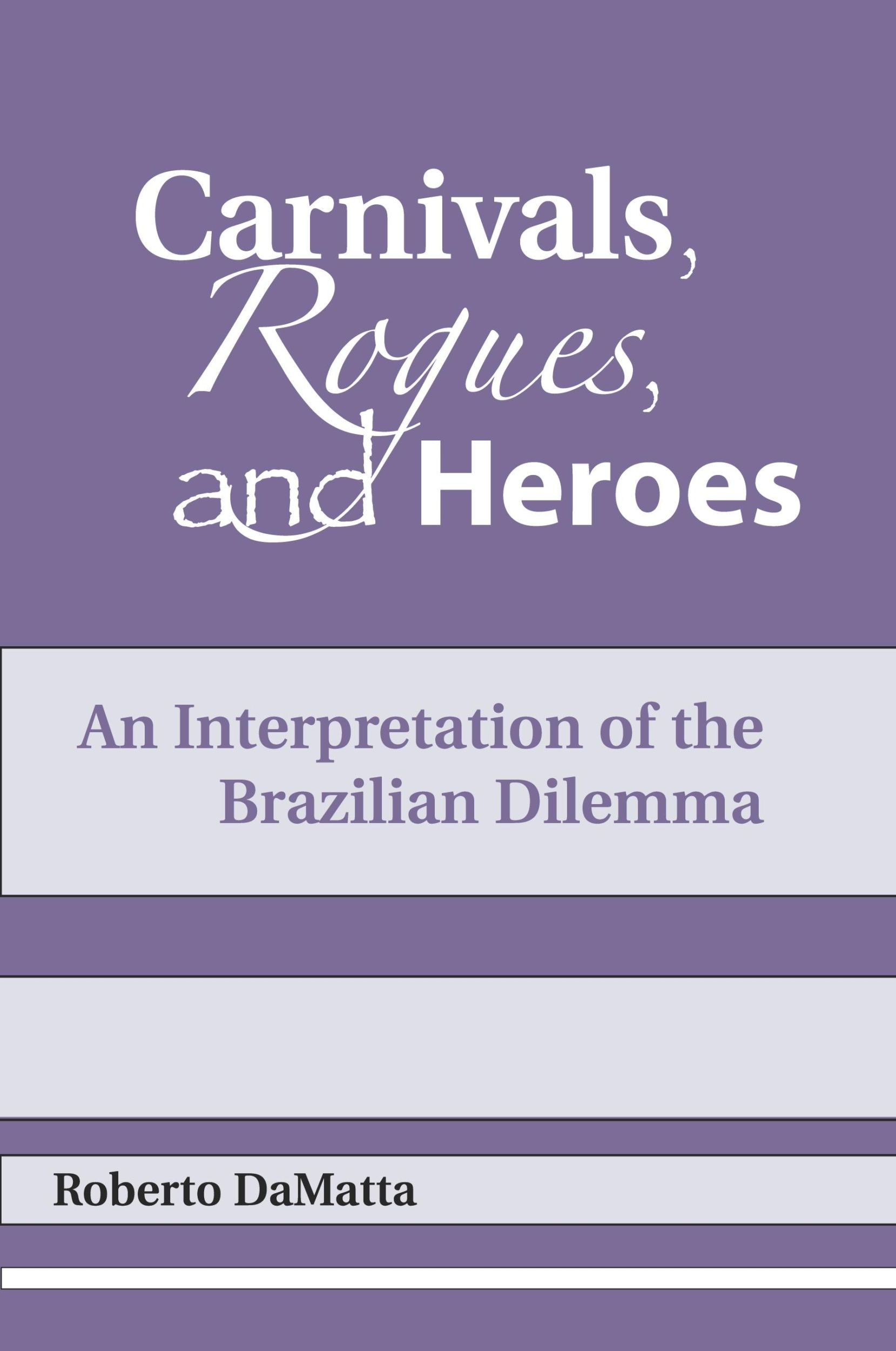 Cover: 9780268007942 | Carnivals, Rogues, and Heroes | Roberto Damatta | Taschenbuch | 1991