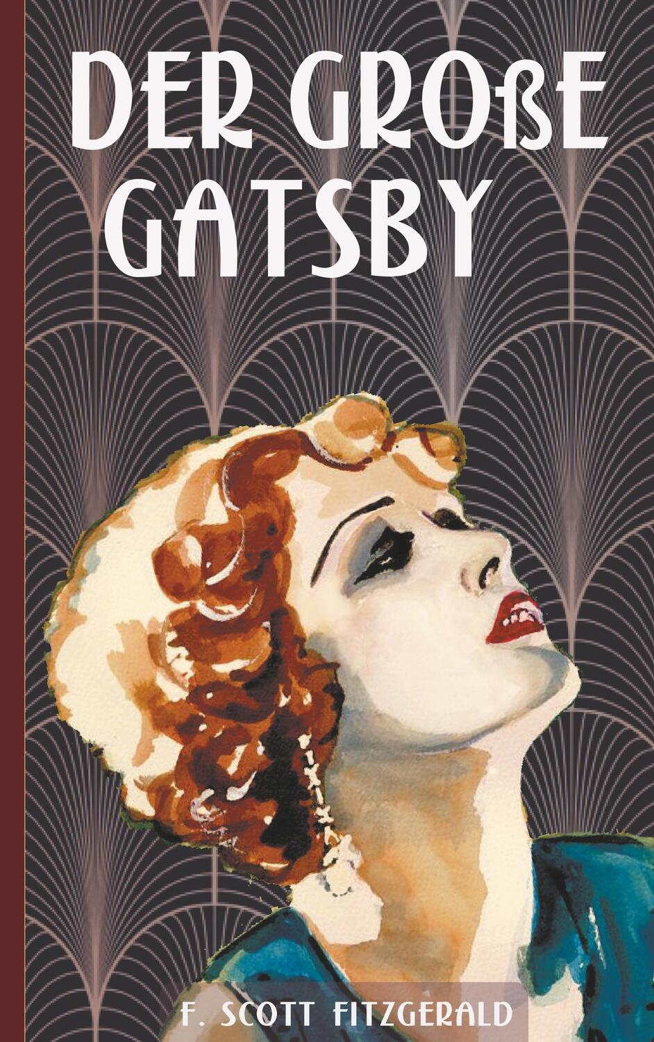 Cover: 9783748101147 | Der große Gatsby | F. Scott Fitzgerald | Taschenbuch | Paperback