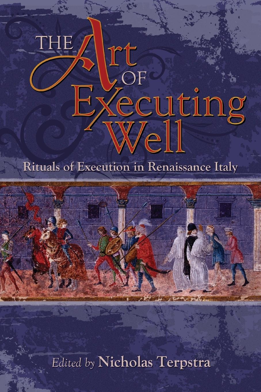 Cover: 9781931112888 | Early Modern Studies | Rituals of Execution in Renaissance Italy