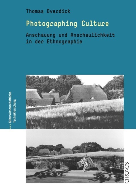 Cover: 9783034010443 | Photographing Culture | Thomas Overdick | Buch | 336 S. | Deutsch