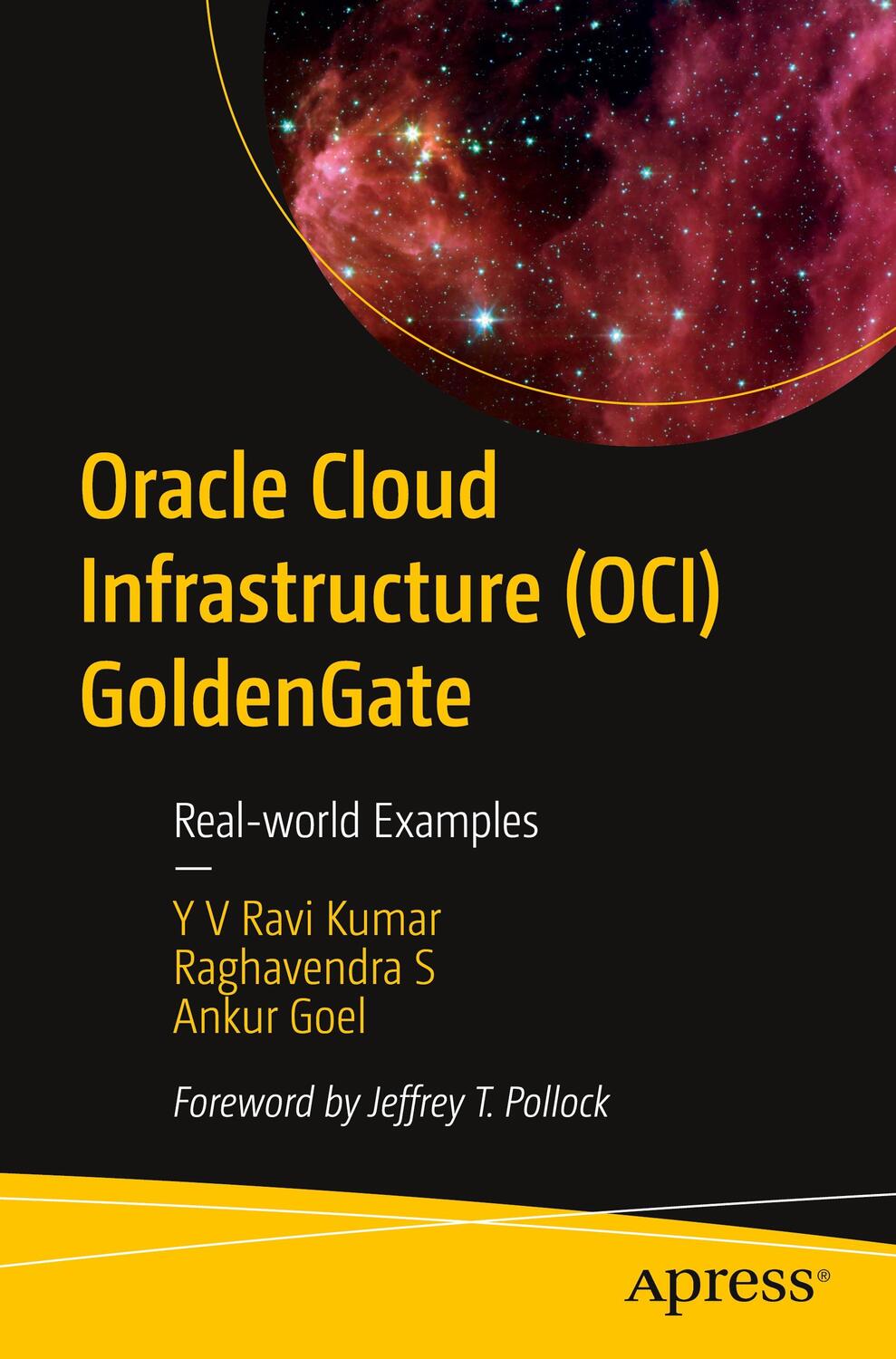 Cover: 9798868803024 | Oracle Cloud Infrastructure (OCI) GoldenGate | Real-world Examples