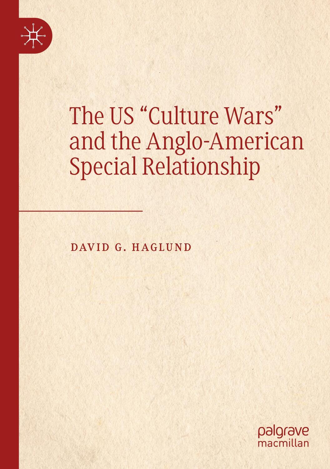 Cover: 9783030185510 | The US "Culture Wars" and the Anglo-American Special Relationship