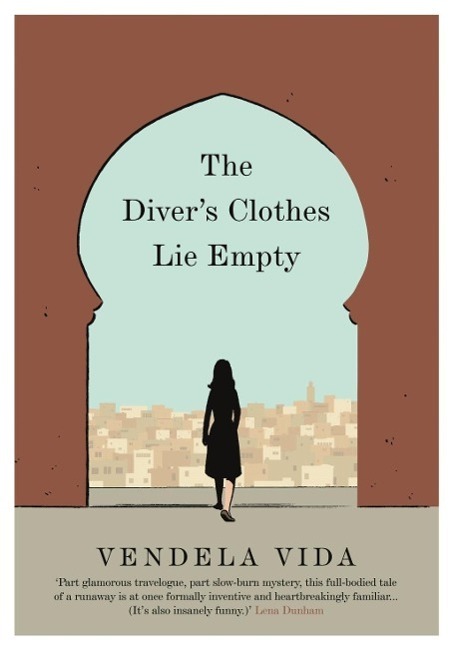 Cover: 9781782397717 | The Diver's Clothes Lie Empty | Vendela Vida | Taschenbuch | Englisch