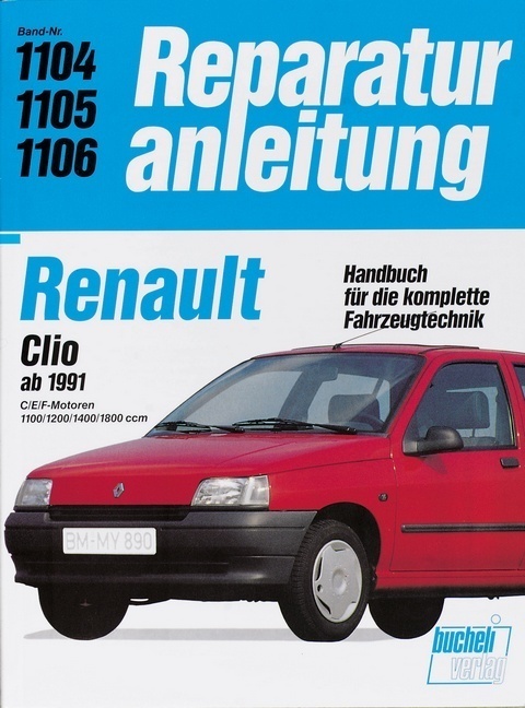 Cover: 9783716818244 | Renault Clio ab 1991 | Taschenbuch | 2017 | bucheli