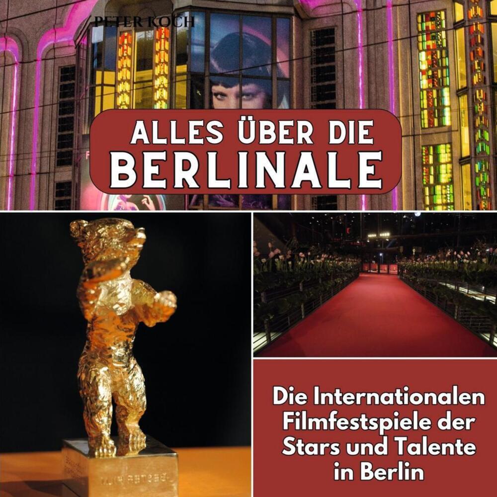 Cover: 9783750565647 | Alles über die Berlinale | Peter Koch | Taschenbuch | 82 S. | Deutsch