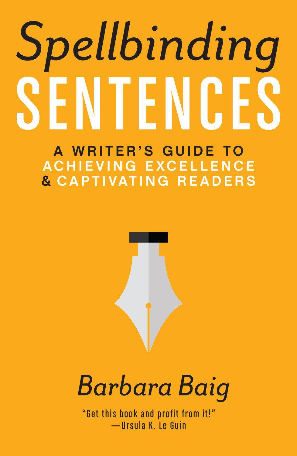 Cover: 9781599639154 | Spellbinding Sentences: A Writer's Guide to Achieving Excellence...