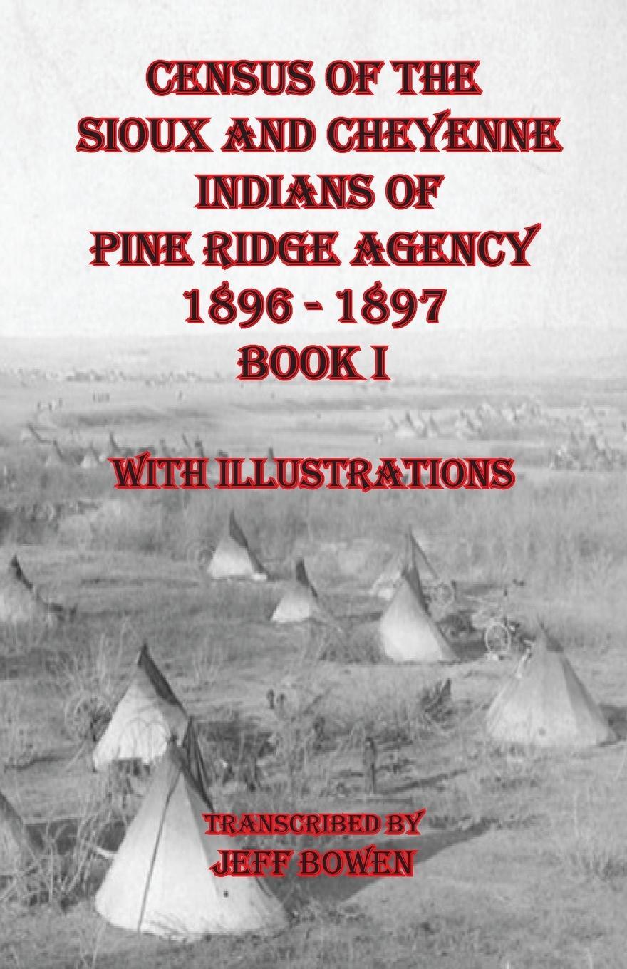 Cover: 9781649681201 | Census of the Sioux and Cheyenne Indians of Pine Ridge Agency 1896...