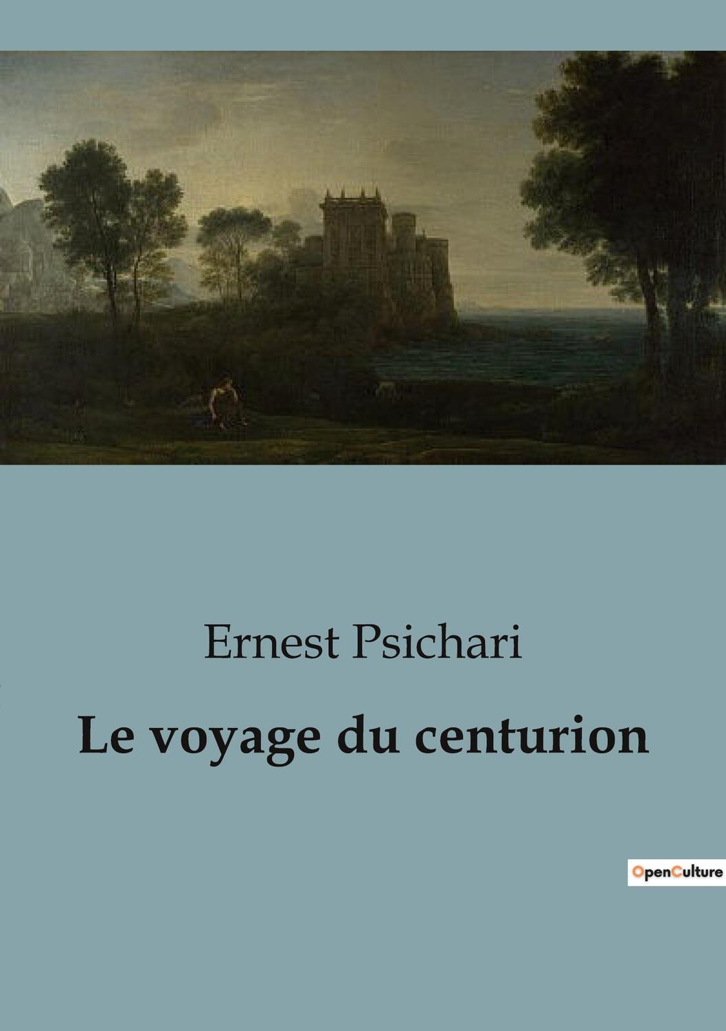 Cover: 9791041822669 | Le voyage du centurion | Ernest Psichari | Taschenbuch | Paperback