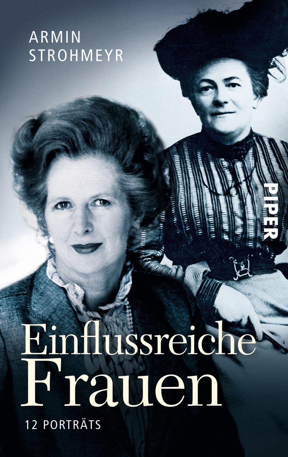 Cover: 9783492303743 | Einflussreiche Frauen | 12 Porträts | Armin Strohmeyr | Taschenbuch