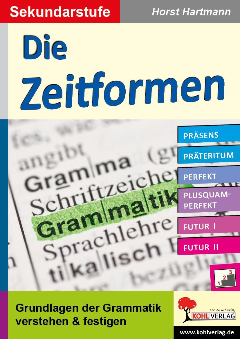 Cover: 9783956867491 | Die Zeitformen / Sekundarstufe | Buch | Deutsch | 2015 | Kohl Verlag