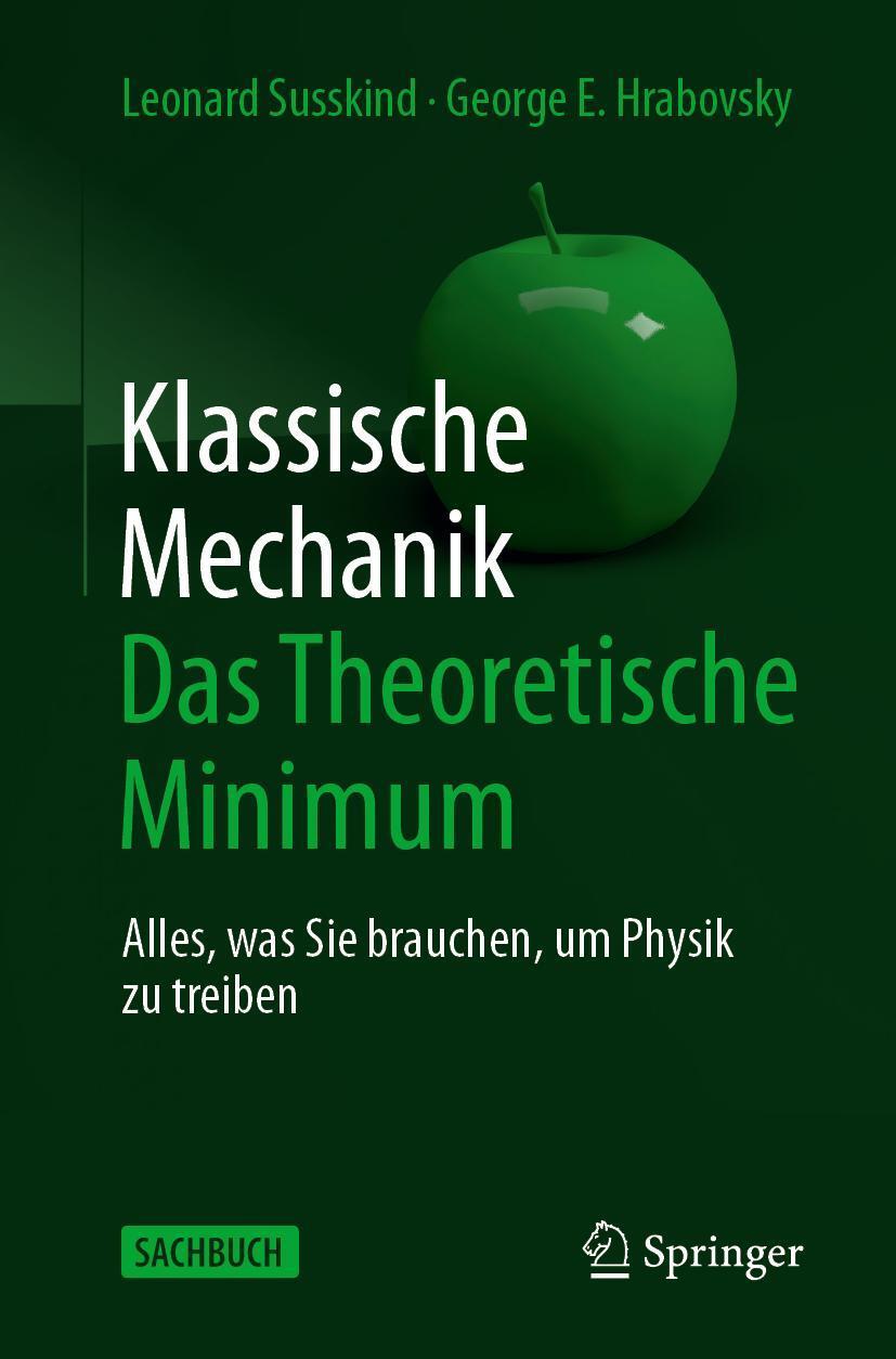 Cover: 9783662603338 | Klassische Mechanik: Das Theoretische Minimum | Susskind (u. a.)