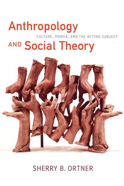 Cover: 9780822338642 | Anthropology and Social Theory | Sherry B. Ortner | Taschenbuch | 2006