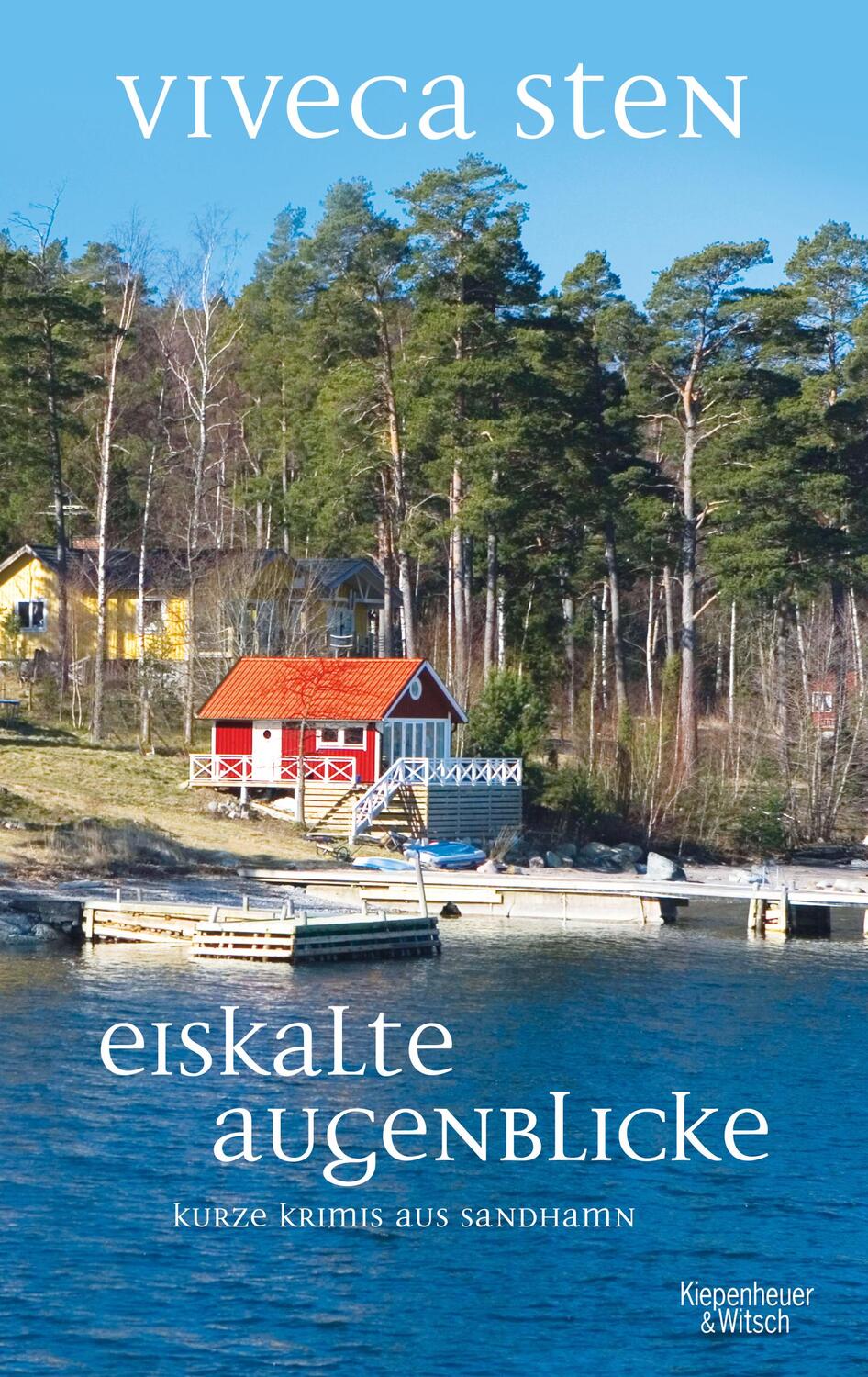 Cover: 9783462053500 | Eiskalte Augenblicke | Kurze Krimis aus Sandhamn | Viveca Sten | Buch