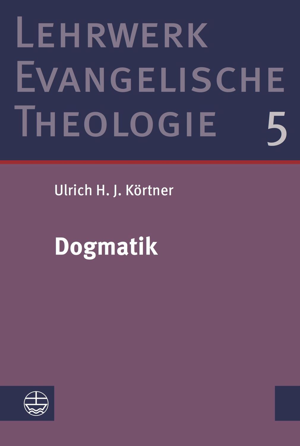 Cover: 9783374049851 | Dogmatik | Ulrich H. J. Körtner | Buch | 736 S. | Deutsch | 2018