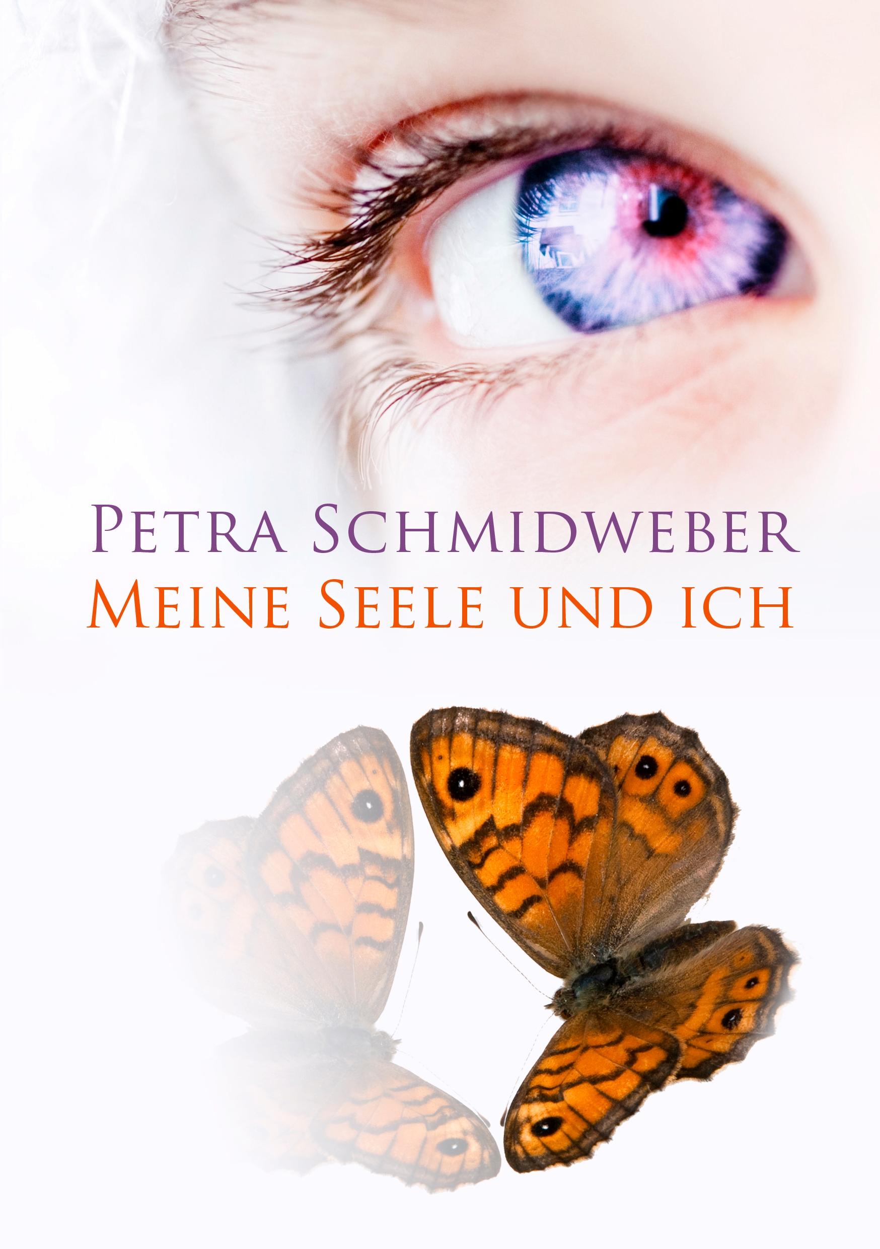 Cover: 9783833486333 | Meine Seele und ich | Petra Schmidweber | Taschenbuch | Paperback