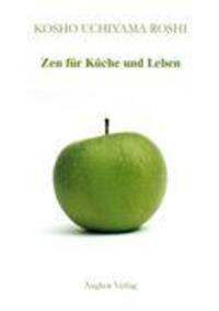 Cover: 9783936018554 | Zen für Küche und Leben | Kôshô Uchiyama | Taschenbuch | 104 S. | 2007