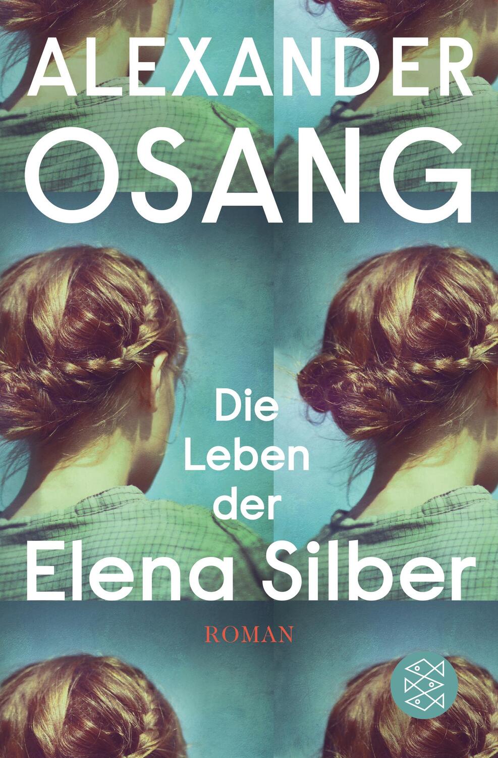Cover: 9783596704149 | Die Leben der Elena Silber | Alexander Osang | Taschenbuch | Deutsch