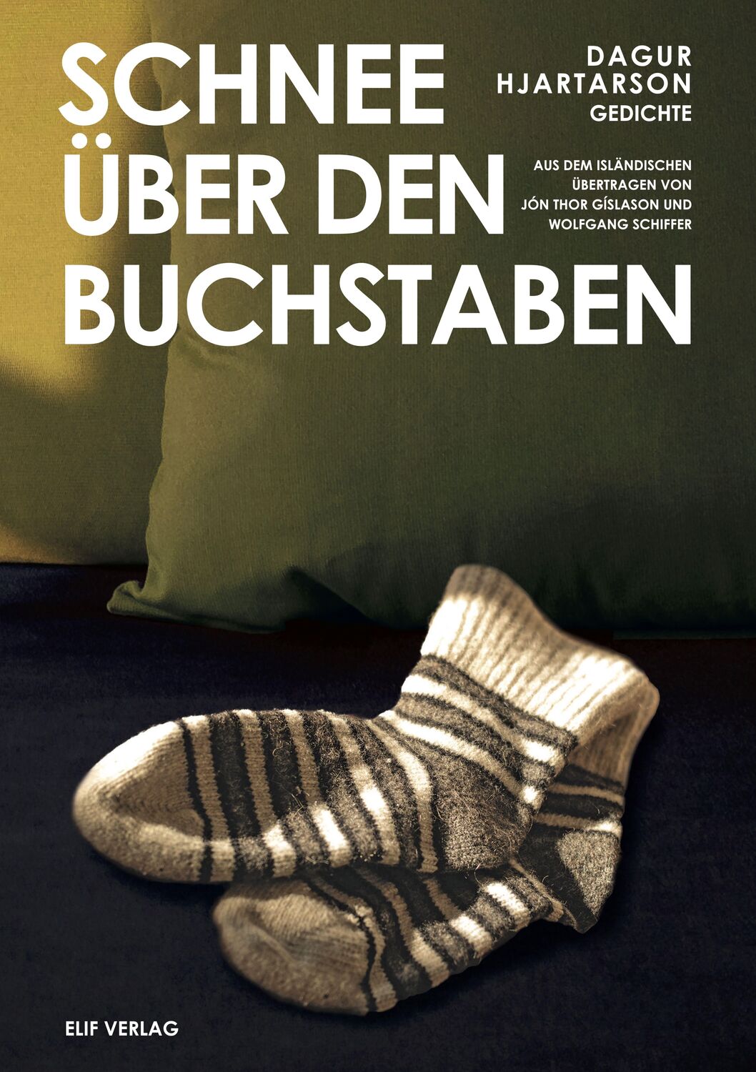 Cover: 9783946989479 | Schnee über den Buchstaben | Gedichte | Dagur Hjartarson | Taschenbuch