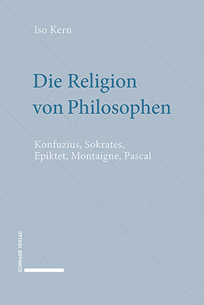 Cover: 9783796542305 | Die Religion von Philosophen | Iso Kern | Buch | 359 S. | Deutsch