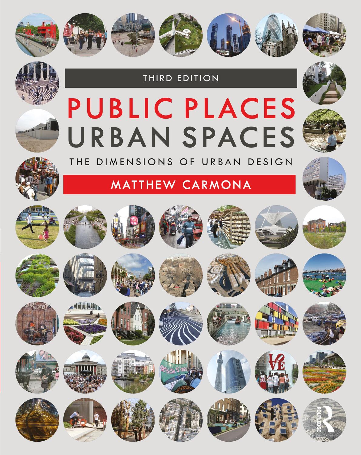 Cover: 9781138067783 | Public Places Urban Spaces | The Dimensions of Urban Design | Carmona