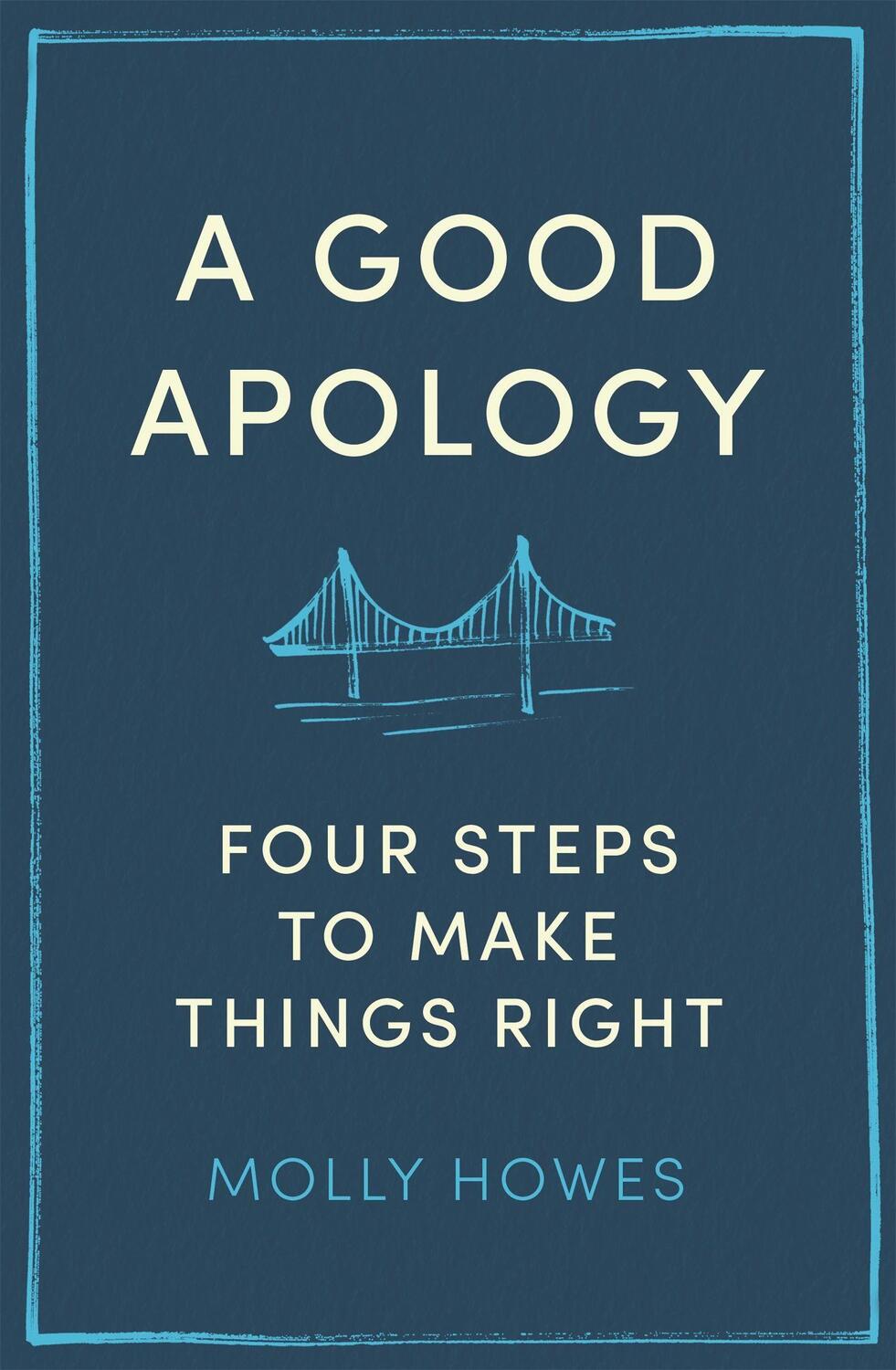Cover: 9780349426556 | A Good Apology | Four steps to make things right | Molly Howes | Buch
