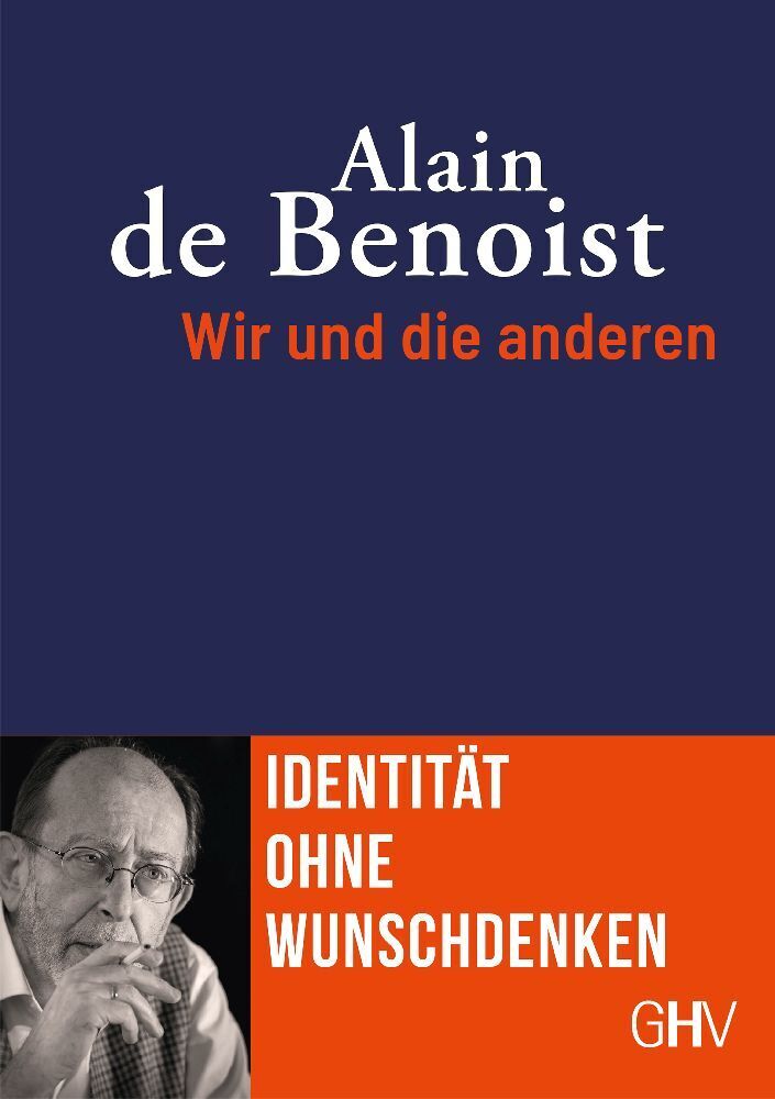 Cover: 9783873368132 | Wir und die anderen | Identität ohne Wunschdenken | Alain de Benoist