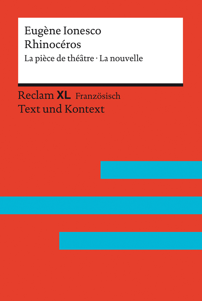 Cover: 9783150199961 | Rhinocéros. La pièce de théâtre · La nouvelle | Eugène Ionesco | Buch