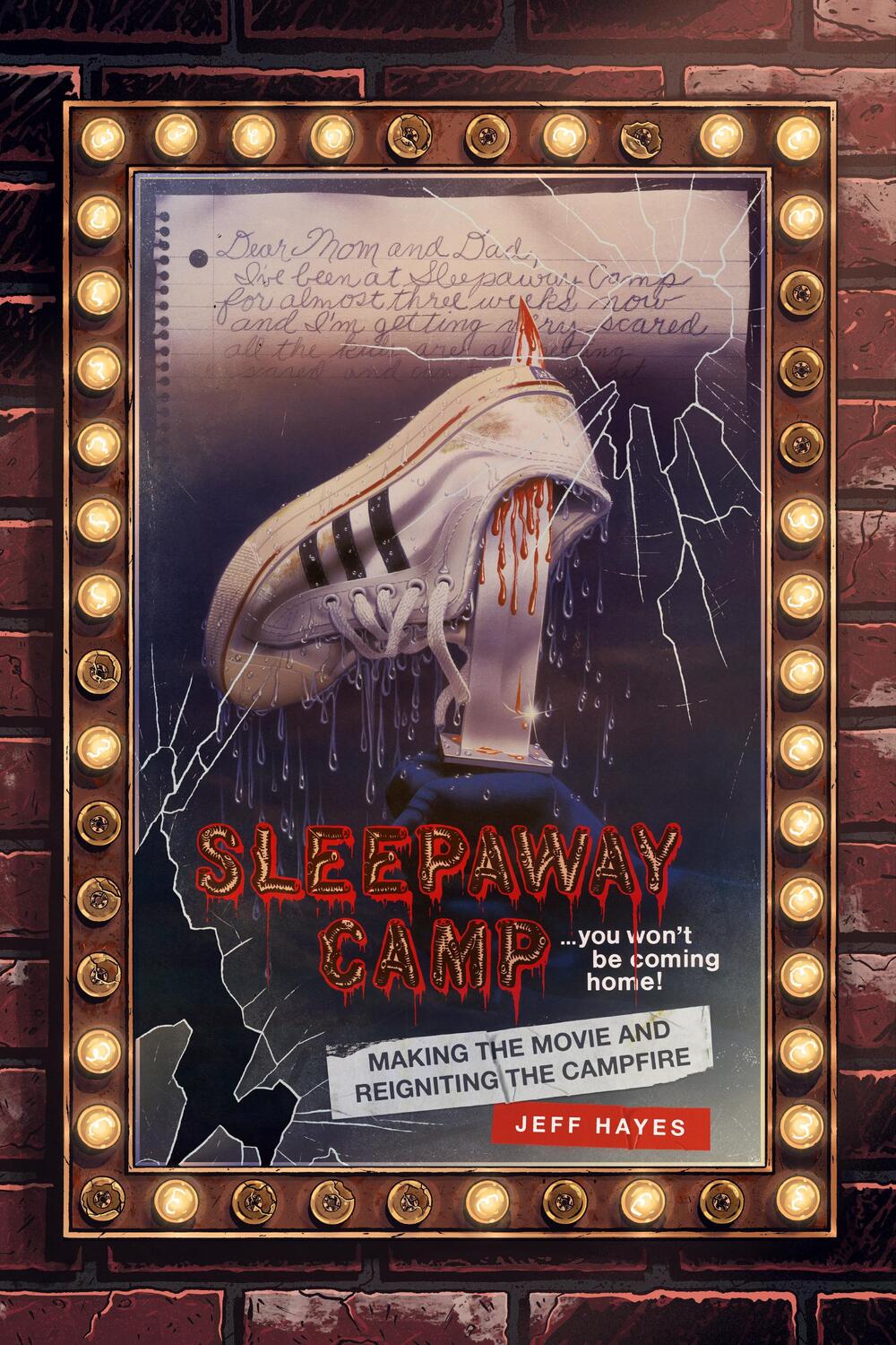 Cover: 9781948221283 | Sleepaway Camp | Making the Movie and Reigniting the Campfire | Hayes