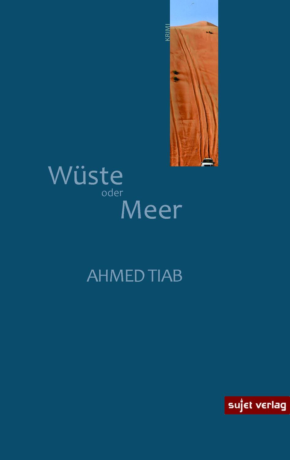 Cover: 9783962020910 | Wüste oder Meer | Ahmed Tiab | Taschenbuch | 381 S. | Deutsch | 2021