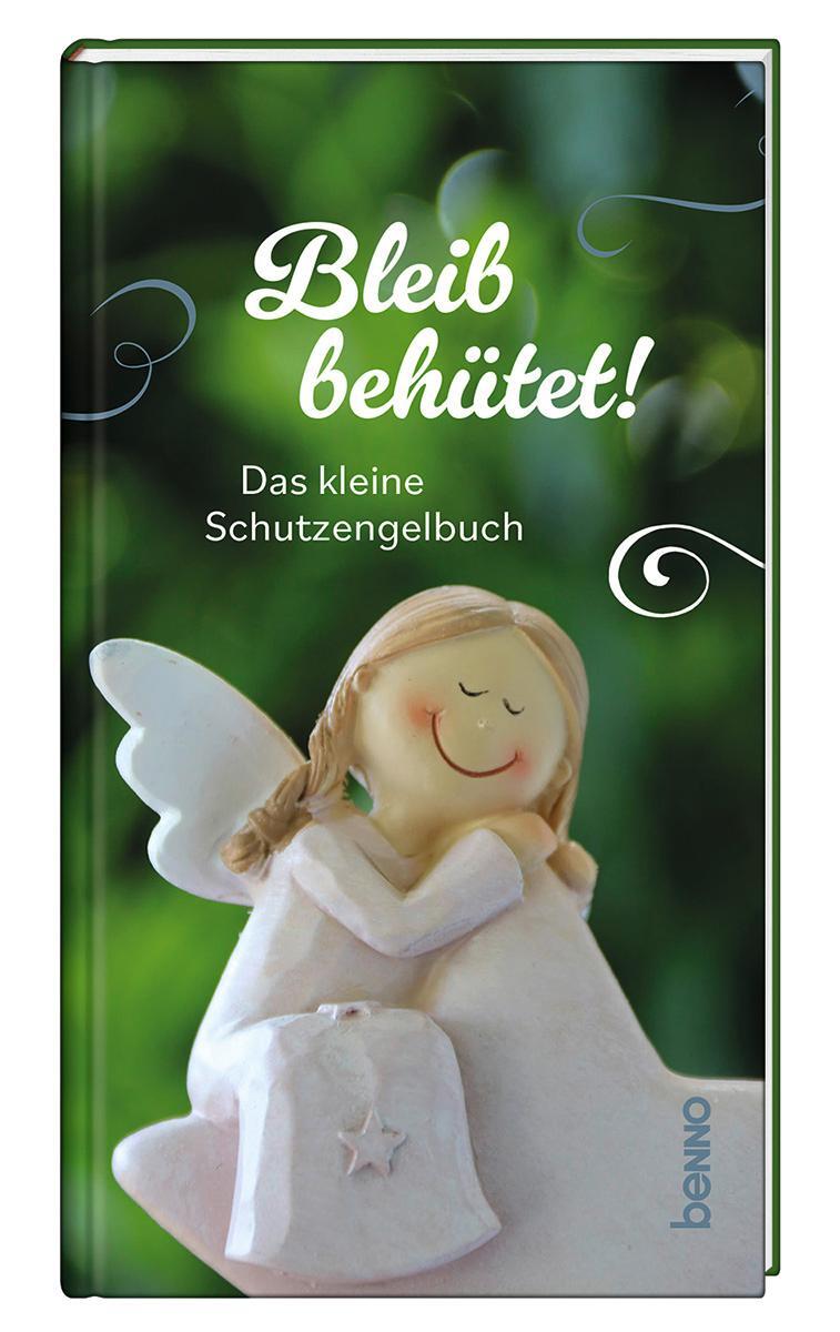 Cover: 9783746262604 | Bleib behütet! | Das kleine Schutzengelbuch | Buch | Deutsch | 2023